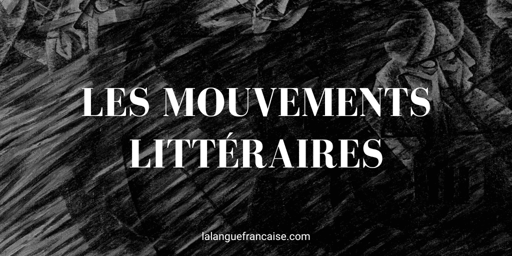 Les mouvements littéraires